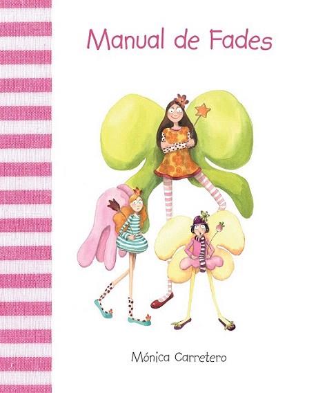 MANUAL DE FADES tela | 9788415241126 | MONICA CARRETERO | Llibres Parcir | Librería Parcir | Librería online de Manresa | Comprar libros en catalán y castellano online