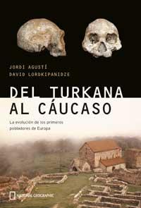 DEL TURKANA AL CAUCASO | 9788482983523 | AGUSTI - LORDKIPANIDZE | Llibres Parcir | Llibreria Parcir | Llibreria online de Manresa | Comprar llibres en català i castellà online