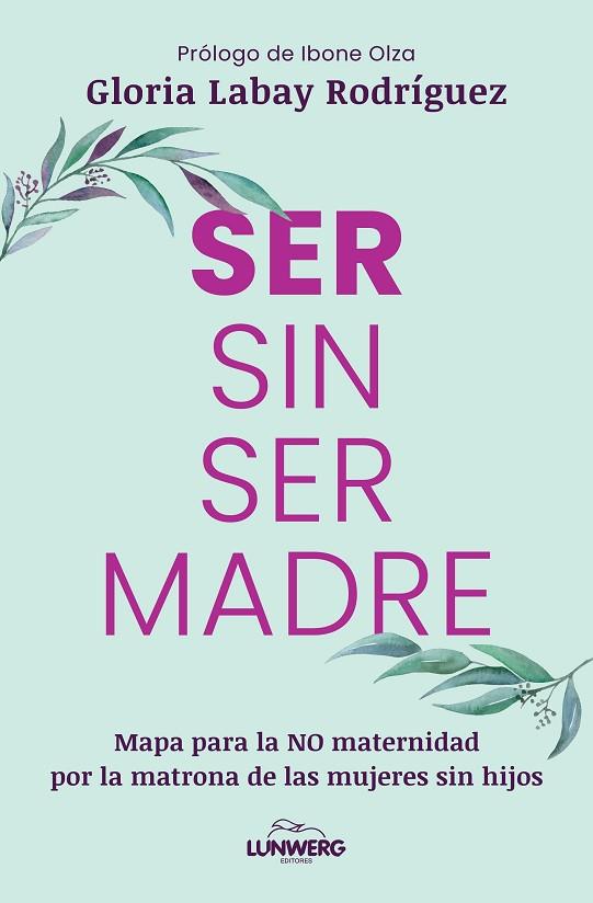 SER SIN SER MADRE | 9791387761899 | LABAY RODRÍGUEZ, GLORIA | Llibres Parcir | Llibreria Parcir | Llibreria online de Manresa | Comprar llibres en català i castellà online