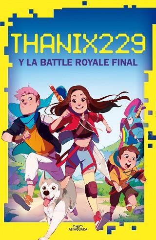 THANIX229 Y LA BATTLE ROYALE FINAL | 9788420456638 | SANTANA, TANIA | Llibres Parcir | Librería Parcir | Librería online de Manresa | Comprar libros en catalán y castellano online