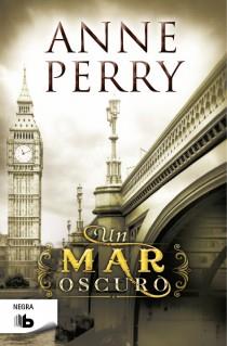 UN MAR OSCURO | 9788498729115 | PERRY, ANNE | Llibres Parcir | Librería Parcir | Librería online de Manresa | Comprar libros en catalán y castellano online