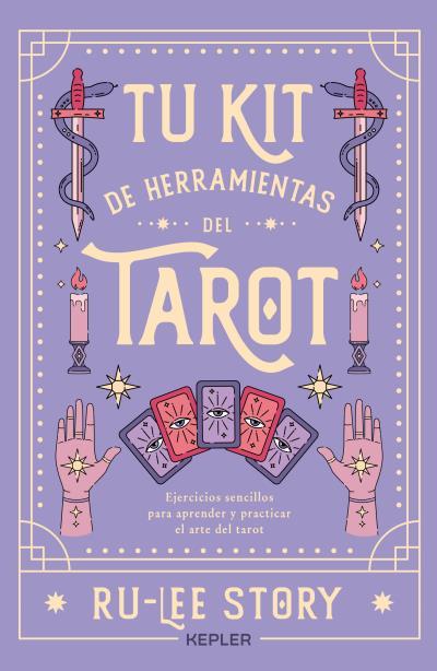 TU KIT DE HERRAMIENTAS DEL TAROT | 9788419656070 | STORY, RU-LEE | Llibres Parcir | Librería Parcir | Librería online de Manresa | Comprar libros en catalán y castellano online