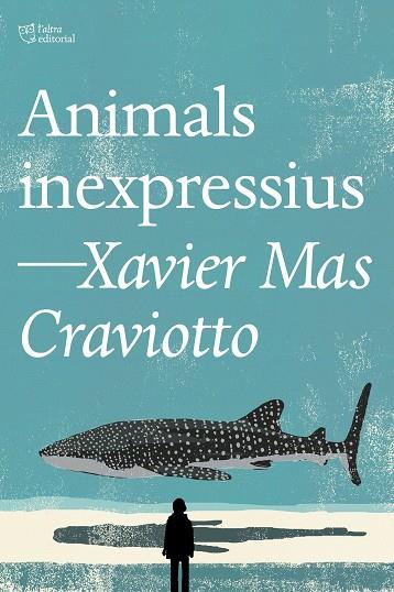 ANIMALS INEXPRESSIUS | 9791387672386 | MAS CRAVIOTTO, XAVIER | Llibres Parcir | Llibreria Parcir | Llibreria online de Manresa | Comprar llibres en català i castellà online