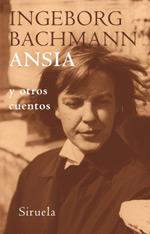 ANSIA Y OTROS CUENTOS | 9788478448944 | BACHMANN INGEBORG | Llibres Parcir | Librería Parcir | Librería online de Manresa | Comprar libros en catalán y castellano online