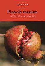 PINYOLS MADURS | 9788494751134 | GRAU, ISIDRE | Llibres Parcir | Librería Parcir | Librería online de Manresa | Comprar libros en catalán y castellano online
