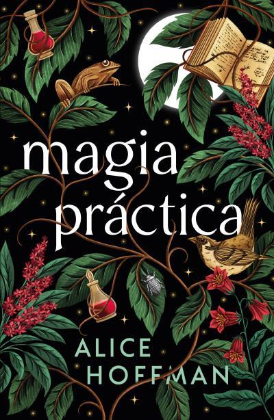 MAGIA PRÁCTICA | 9788410085831 | HOFFMAN, ALICE | Llibres Parcir | Llibreria Parcir | Llibreria online de Manresa | Comprar llibres en català i castellà online