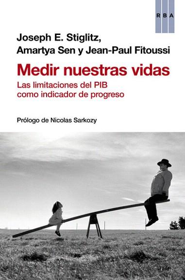 MEDIR NUESTRAS VIDAS | 9788490065204 | STIGLITZ , JOSEPH | Llibres Parcir | Librería Parcir | Librería online de Manresa | Comprar libros en catalán y castellano online