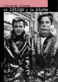 EL LATIGO Y LA PLUMA HOMOSEXUALES EN LA ESPANA DE FRANCO | 9788496052680 | OLMEDA FERNANDO | Llibres Parcir | Librería Parcir | Librería online de Manresa | Comprar libros en catalán y castellano online