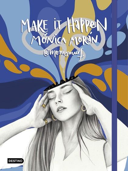 MAKE IT HAPPEN | 9788408234333 | MORÁN, MÓNICA | Llibres Parcir | Llibreria Parcir | Llibreria online de Manresa | Comprar llibres en català i castellà online