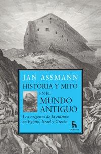 HISTORIA Y MITO EN EL MUNDO ANTIGUO | 9788424920791 | ASSMANN JAN | Llibres Parcir | Librería Parcir | Librería online de Manresa | Comprar libros en catalán y castellano online