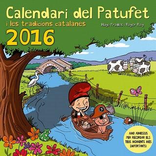 CALENDARI DEL PATUFET I LES TRADICONS CATALANES 2016 | 9788490343494 | PRADES, HUGO | Llibres Parcir | Llibreria Parcir | Llibreria online de Manresa | Comprar llibres en català i castellà online