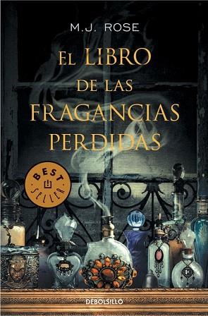 EL LIBRO DE LAS FRAGANCIAS PERDIDAS | 9788490327395 | ROSE,M. J. | Llibres Parcir | Librería Parcir | Librería online de Manresa | Comprar libros en catalán y castellano online