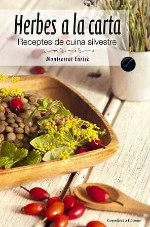HERBES A LA CARTA | 9788490341988 | ENRICH, MONTSERRAT/CARBALLIDO , ELISENDA | Llibres Parcir | Llibreria Parcir | Llibreria online de Manresa | Comprar llibres en català i castellà online