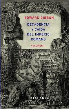 DECADENCIA Y CAÍDA DEL IMPERIO ROMANO. Tomo II | 9788493963569 | Gibbon, Edward | Llibres Parcir | Librería Parcir | Librería online de Manresa | Comprar libros en catalán y castellano online