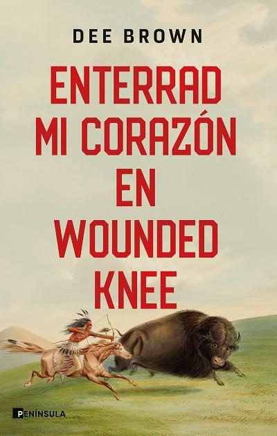 ENTERRAD MI CORAZÓN EN WOUNDED KNEE | 9788411001342 | BROWN, DEE | Llibres Parcir | Llibreria Parcir | Llibreria online de Manresa | Comprar llibres en català i castellà online