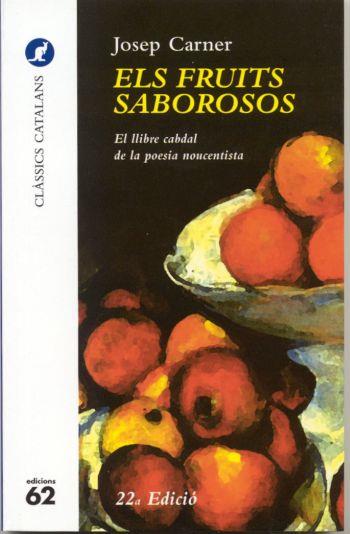 ELS FRUITS SABOROSOS | 9788429741582 | Josep CARNER | Llibres Parcir | Librería Parcir | Librería online de Manresa | Comprar libros en catalán y castellano online