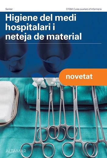 HIGIENE DEL MEDI HOSPITALARI I NETEJA DEL MATERIAL. NOVA EDICIÓ | 9788419780232 | ALTAMAR | Llibres Parcir | Llibreria Parcir | Llibreria online de Manresa | Comprar llibres en català i castellà online
