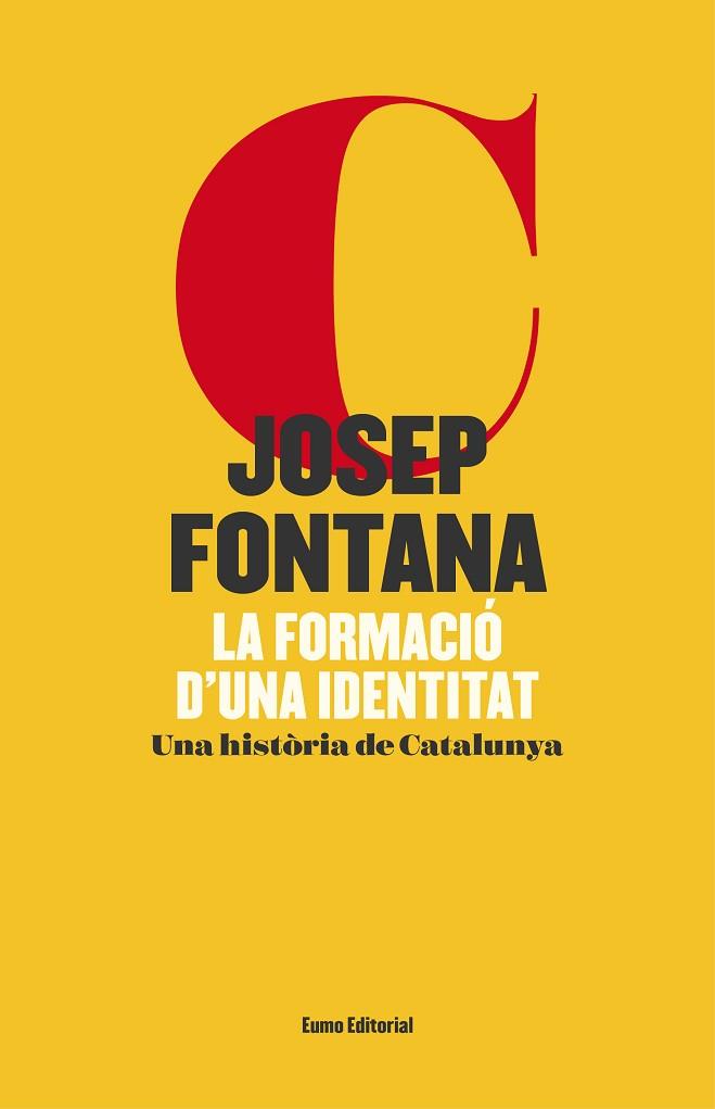 LA FORMACIÓ D'UNA IDENTITAT (EDICIÓ IL·LUSTRADA) | 9788497665766 | FONTANA LÁZARO, JOSEP | Llibres Parcir | Librería Parcir | Librería online de Manresa | Comprar libros en catalán y castellano online