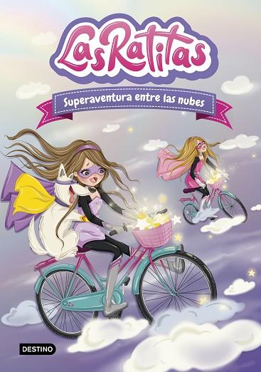LAS RATITAS 4. SUPERAVENTURA ENTRE LAS NUBES | 9788408240143 | RATITAS, LAS | Llibres Parcir | Librería Parcir | Librería online de Manresa | Comprar libros en catalán y castellano online