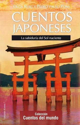 CUENTOS JAPONESES | 9788496112155 | ROIG RIBAS, OLGA/PALAO PONS, PEDRO | Llibres Parcir | Llibreria Parcir | Llibreria online de Manresa | Comprar llibres en català i castellà online