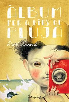 ÀLBUM PER A DIES DE PLUJA | 9788494400421 | TORRENT RIBA, DANI | Llibres Parcir | Llibreria Parcir | Llibreria online de Manresa | Comprar llibres en català i castellà online