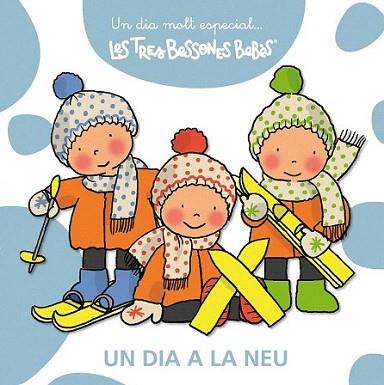 UN DIA A LA NEU LES TRES BESSONES BEBES | 9788415187189 | Llibres Parcir | Librería Parcir | Librería online de Manresa | Comprar libros en catalán y castellano online