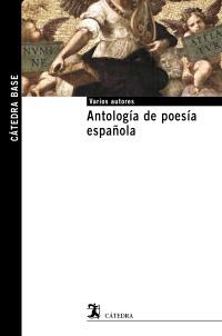 ANTOLOGIA DE POESIA ESPAÐOL | 9788437626383 | Llibres Parcir | Llibreria Parcir | Llibreria online de Manresa | Comprar llibres en català i castellà online