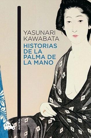 HISTORIAS DE LA PALMA DE LA MANO col austral | 9788496580701 | YASUNARI KAWABATA | Llibres Parcir | Librería Parcir | Librería online de Manresa | Comprar libros en catalán y castellano online
