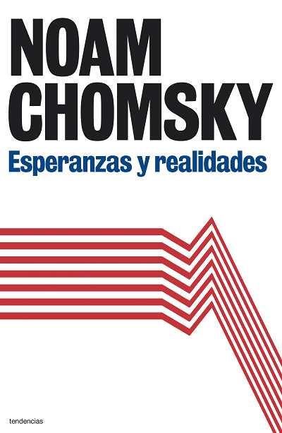 ESPERANZAS Y REALIDADES | 9788493696146 | NOAM CHOMSKY | Llibres Parcir | Librería Parcir | Librería online de Manresa | Comprar libros en catalán y castellano online