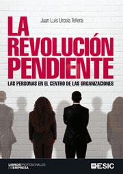 LA REVOLUCION PENDIENTE las personas en el centro de las or | 9788473567343 | JUAN LUIS URCOLA TELLERIA | Llibres Parcir | Llibreria Parcir | Llibreria online de Manresa | Comprar llibres en català i castellà online