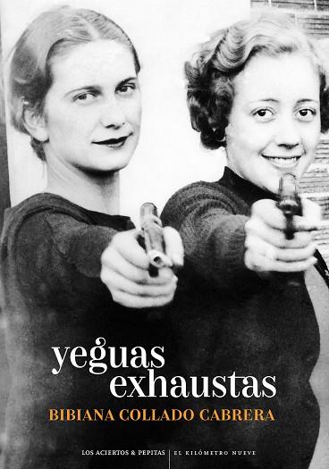 YEGUAS EXHAUSTAS | 9788418998263 | COLLADO CABRERA, BIBIANA | Llibres Parcir | Librería Parcir | Librería online de Manresa | Comprar libros en catalán y castellano online