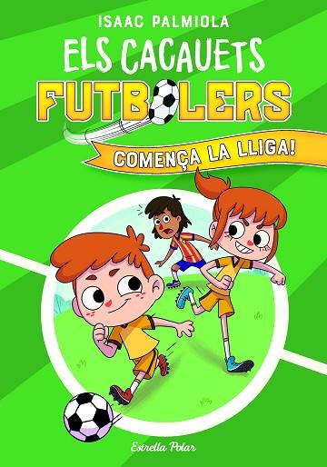 ELS CACAUETS FUTBOLERS 1. COMENÇA LA LLIGA! | 9788418443497 | ISAAC PALMIOLA | Llibres Parcir | Librería Parcir | Librería online de Manresa | Comprar libros en catalán y castellano online