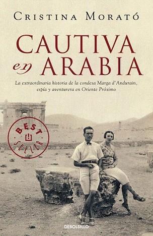 CAUTIVA EN ARABIA debolsillo | 9788499081977 | CRISTINA MORATO | Llibres Parcir | Llibreria Parcir | Llibreria online de Manresa | Comprar llibres en català i castellà online