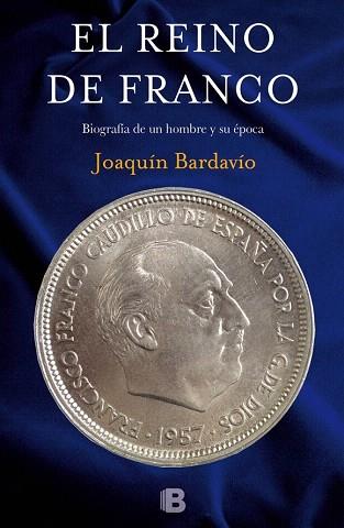 EL REINO DE FRANCO | 9788466657051 | BARDAVÍO, JOAQUÍN | Llibres Parcir | Librería Parcir | Librería online de Manresa | Comprar libros en catalán y castellano online