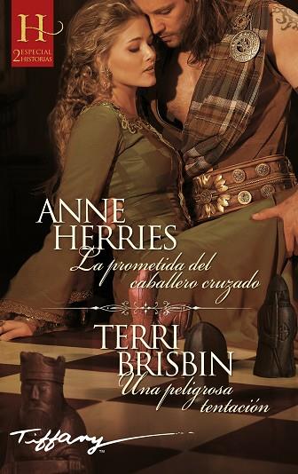LA PROMETIDA DEL CABALLERO CRUZADO; UNA PELIGROSA TENTACIÓN | 9788411410656 | HERRIES, ANNE/BRISBIN, TERRI | Llibres Parcir | Librería Parcir | Librería online de Manresa | Comprar libros en catalán y castellano online