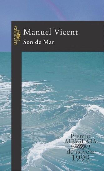 SON DE MAR alfaguara | 9788420468358 | MANUEL VICENT | Llibres Parcir | Librería Parcir | Librería online de Manresa | Comprar libros en catalán y castellano online