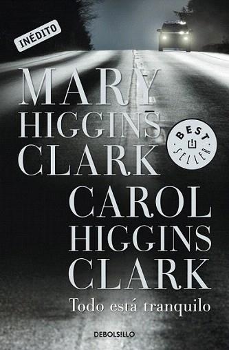 TODO ESTA TRANQUILO col best seller inedito | 9788499085777 | MARY HIGGINS CLARL | Llibres Parcir | Librería Parcir | Librería online de Manresa | Comprar libros en catalán y castellano online