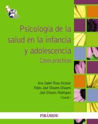 Psicología de la salud en la infancia y adolescencia | 9788436827132 | Rosa Alcázar, Ana Isabel/Olivares Olivares, Pablo J./Olivares Rodríguez, José | Llibres Parcir | Librería Parcir | Librería online de Manresa | Comprar libros en catalán y castellano online