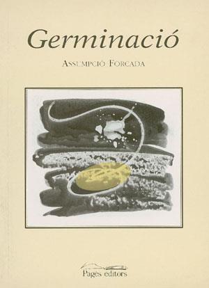 GERMINACIO | 9788479357245 | FORCDA | Llibres Parcir | Llibreria Parcir | Llibreria online de Manresa | Comprar llibres en català i castellà online