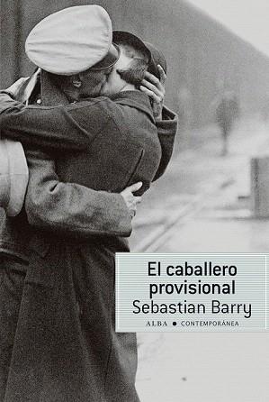 EL CABALLERO PROVISIONAL | 9788490650448 | BARRY, SEBASTIAN | Llibres Parcir | Librería Parcir | Librería online de Manresa | Comprar libros en catalán y castellano online