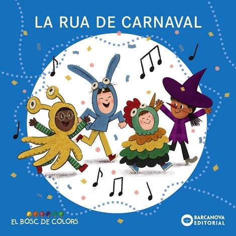 LA RUA DE CARNAVAL | 9788448964412 | BALDÓ, ESTEL/GIL, ROSA/SOLIVA, MARIA | Llibres Parcir | Librería Parcir | Librería online de Manresa | Comprar libros en catalán y castellano online