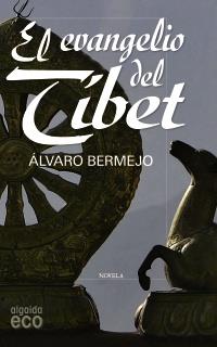 EL EVANGELIO DEL TIBET | 9788498775594 | BERMEJO ALVARO | Llibres Parcir | Llibreria Parcir | Llibreria online de Manresa | Comprar llibres en català i castellà online