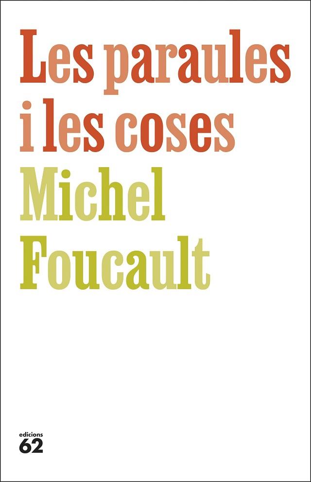 LES PARAULES I LES COSES | 9788429783742 | FOUCAULT, MICHEL | Llibres Parcir | Llibreria Parcir | Llibreria online de Manresa | Comprar llibres en català i castellà online