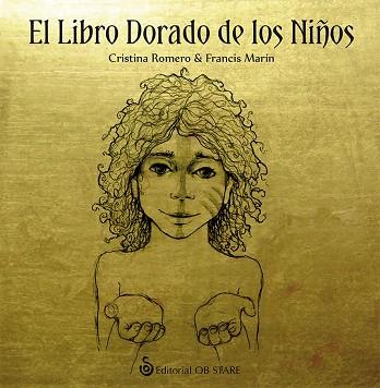 EL LIBRO DORADO DE LOS NIÑOS | 9788494542350 | ROMERO MIRALLES, CRISTINA | Llibres Parcir | Librería Parcir | Librería online de Manresa | Comprar libros en catalán y castellano online