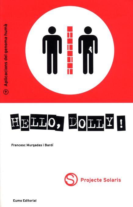 HELLO DOLLY | 9788476023440 | MURGADAS | Llibres Parcir | Librería Parcir | Librería online de Manresa | Comprar libros en catalán y castellano online