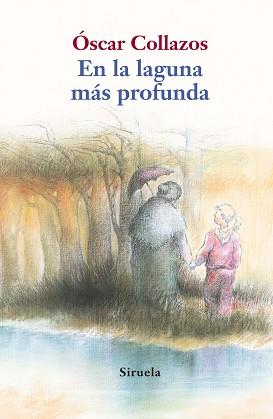 EN LA LAGUNA MÁS PROFUNDA | 9788498415414 | COLLAZOS, ÓSCAR | Llibres Parcir | Librería Parcir | Librería online de Manresa | Comprar libros en catalán y castellano online