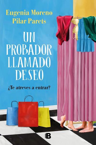 UN PROBADOR LLAMADO DESEO | 9788466671804 | MORENO, EUGENIA/PARETS, PILAR | Llibres Parcir | Librería Parcir | Librería online de Manresa | Comprar libros en catalán y castellano online