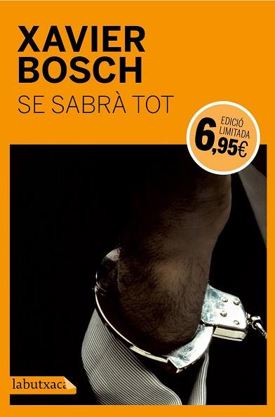 SE SABRÀ TOT | 9788499309705 | XAVIER BOSCH | Llibres Parcir | Librería Parcir | Librería online de Manresa | Comprar libros en catalán y castellano online