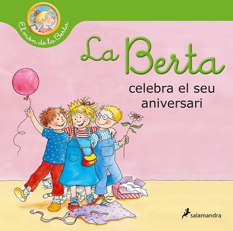 LA BERTA CELEBRA EL SEU ANIVERSARI (EL MÓN DE LA BERTA) | 9788418174964 | SCHNEIDER, LIANE | Llibres Parcir | Librería Parcir | Librería online de Manresa | Comprar libros en catalán y castellano online