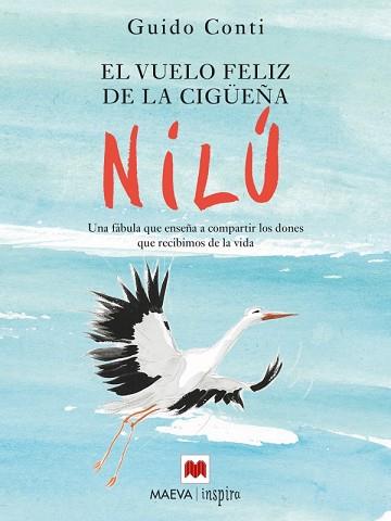EL VUELO FELIZ DE LA CIGÜEÑA NILÚ | 9788416363285 | CONTI, GUIDO | Llibres Parcir | Librería Parcir | Librería online de Manresa | Comprar libros en catalán y castellano online